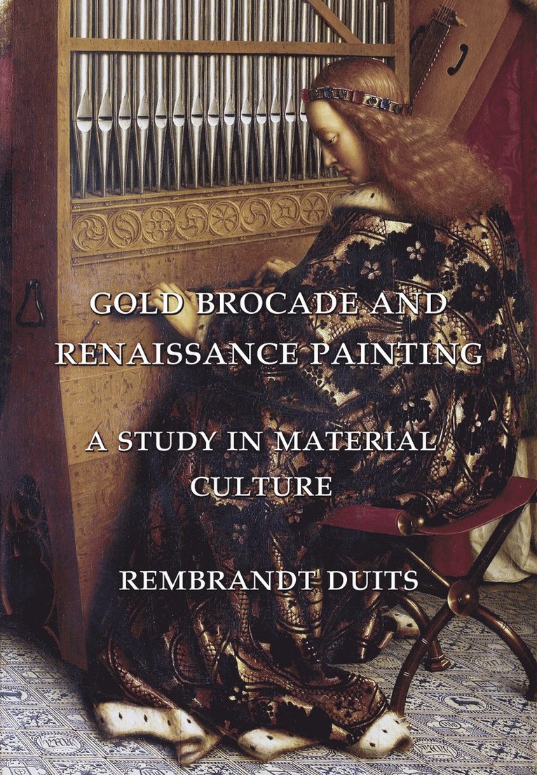 Rembrandt Duits - Gold Brocade and Renaissance Painting, Häftad