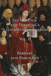 bokomslag Jan van Eyck and Portugal's &quot;Illustrious Generation&quot;