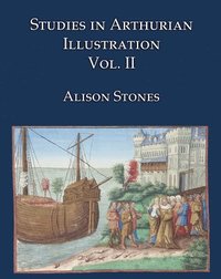 bokomslag Studies in Arthurian Illustration Volume 2