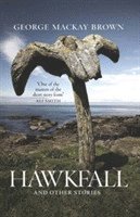 George Mackay Brown - Hawkfall, Häftad