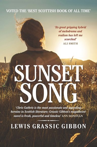 bokomslag Sunset Song - Voted 'The Best Scottish Book of All Time'