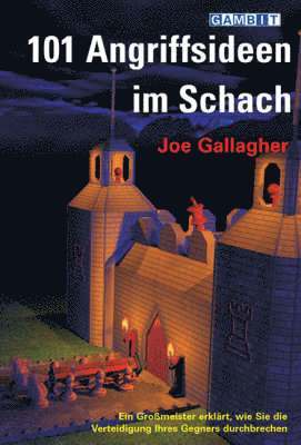 Joe Gallagher - 101 Angriffsideen Im Schach, Häftad