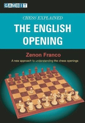 Zenon Franco - Chess Explained: The English Opening, Häftad