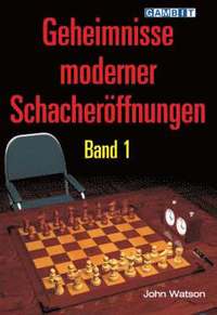 bokomslag Geheimnisse Moderner Schacheroeffnungen Band 1