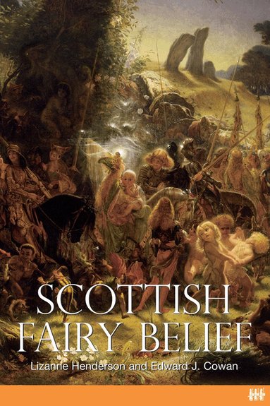 Lizanne Henderson - Scottish Fairy Belief, Häftad