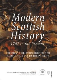bokomslag Modern Scottish History: 1707 to the Present
