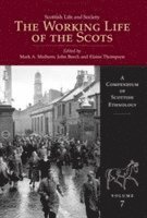 Mark Mulhern, John Beech, Elaine Thompson - Scottish Life and Society Volume 7, Inbunden