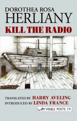 Dorothea Rosa Herliany - Kill the Radio, Häftad