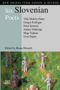 bokomslag Six Slovenian Poets