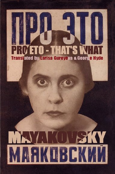 Vladimir Mayakovsky - Pro Eto - That's What, Häftad