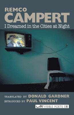 Remco Campert, Jean Boase-Beier - I Dreamed in the Cities at Night, Häftad