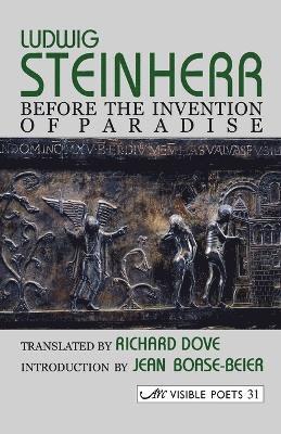 Ludwig Steinherr - Before the Invention of Paradise, Häftad