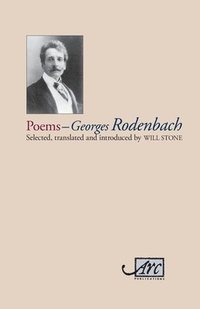 bokomslag Georges Rodenbach: Selected Poems