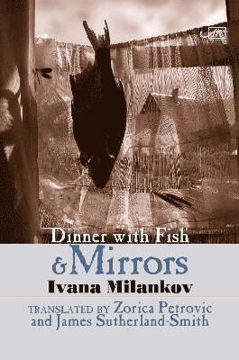 bokomslag Dinner with Fish and Mirrors