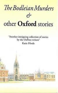 bokomslag The Bodleian Murders & Other Oxford Stories