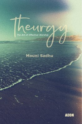 Mouni Sadhu - Theurgy, Häftad