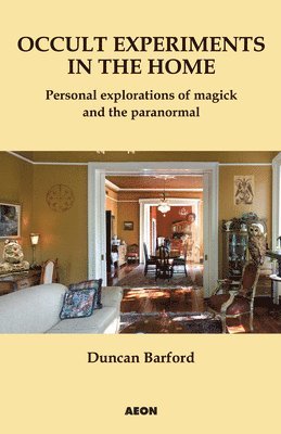 Duncan Barford - Occult Experiments in the Home, Häftad