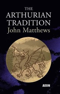 bokomslag Arthurian Tradition