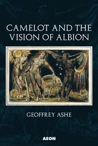 bokomslag Camelot and the Vision of Albion