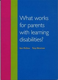 bokomslag What Works For Parents With Learning Disabilities?