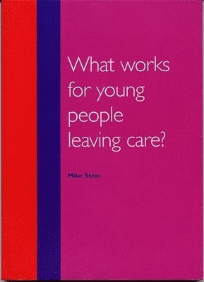 bokomslag What Works For Young People Leaving Care?
