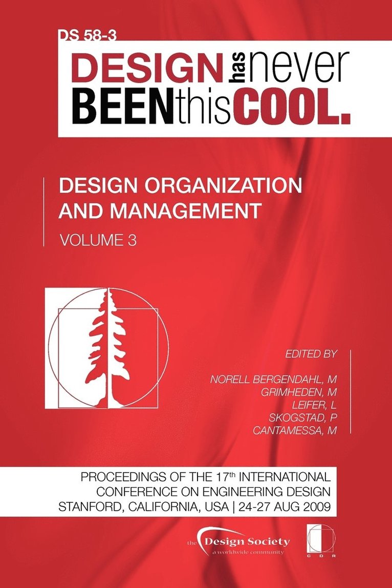 Margareta Norell Bergendahl, Martin Grimheden, Larry Leifer - Proceedings of ICED'09, Volume 3, Design Organization and Management, Häftad