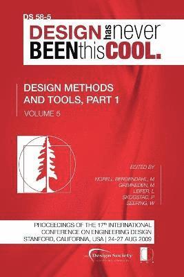Margareta Norell Bergendahl, Martin Grimheden, Larry Leifer - Proceedings of ICED'09, Volume 5, Design Methods and Tools, Part 1, Häftad