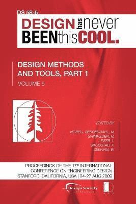 Proceedings of ICED'09, Volume 5, Design Methods and Tools, Part 1 1