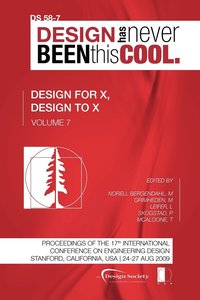 bokomslag Proceedings of ICED'09, Volume 7, Design for X, Design to X