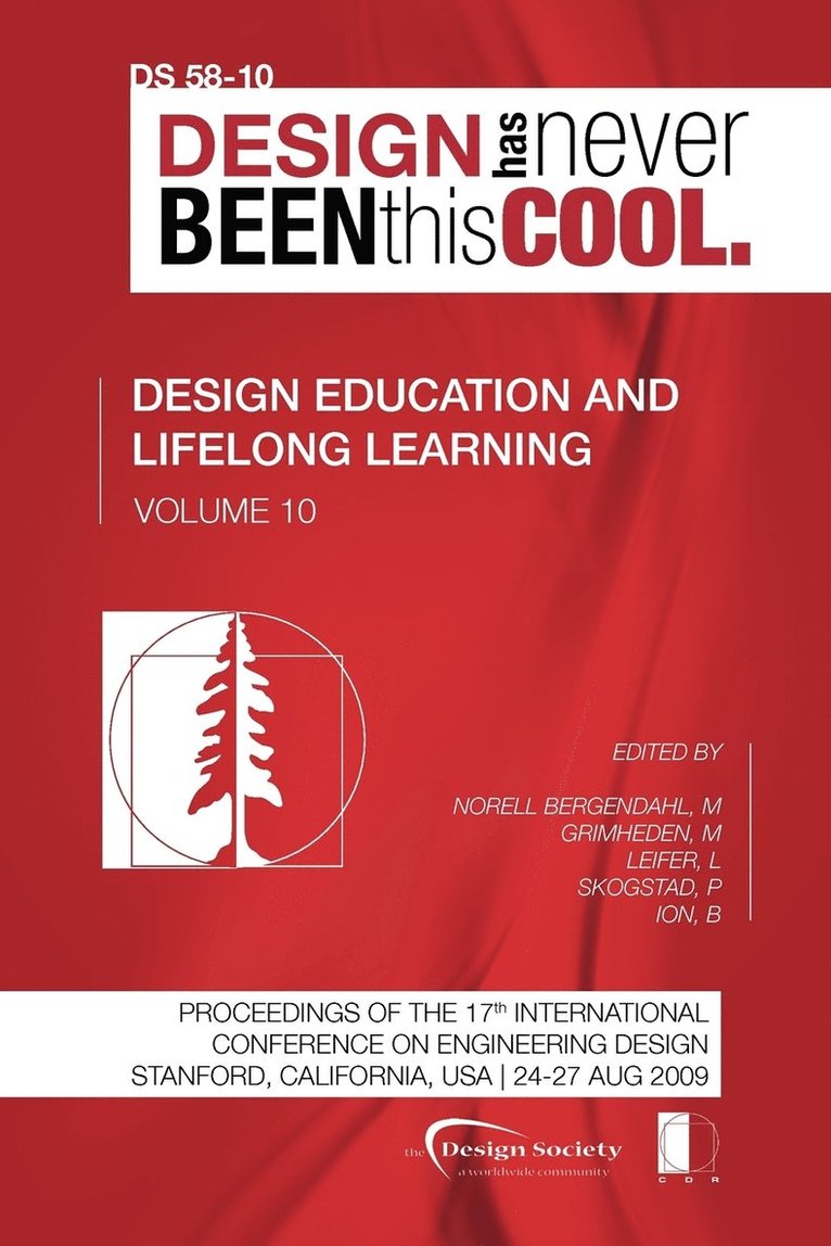 Margareta Norell Bergendahl, Martin Grimheden, Larry Leifer - Proceedings of ICED'09, Volume 10, Design Education and Lifelong Learning, Häftad
