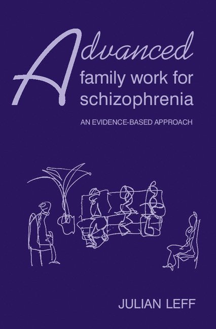 Advanced Family Work for Schizophrenia 1