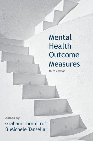 Graham Thornicroft, Michelle Tansella - Mental Health Outcome Measures, Häftad