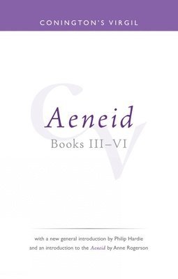 Conington's Virgil: Aeneid III - VI