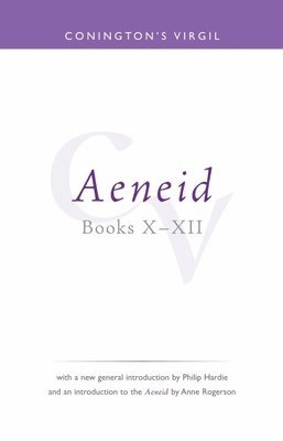Conington's Virgil: Aeneid X - XII