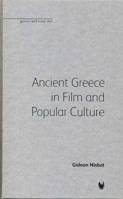 bokomslag Ancient Greece in Film and Popular Culture