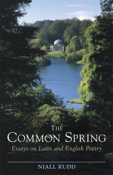 Niall Rudd - The Common Spring, Inbunden