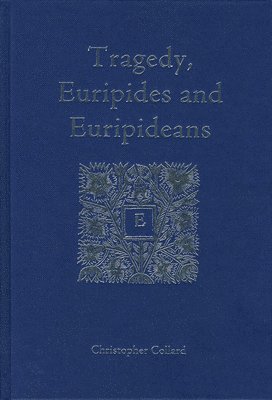 Tragedy, Euripides and Euripideans 1