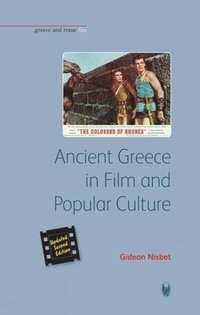 bokomslag Ancient Greece in Film and Popular Culture (Revised second edition)