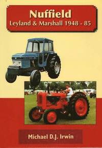 bokomslag Nuffield, Leyland and Marshall 1948 - 85