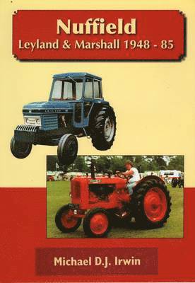 Nuffield, Leyland and Marshall 1948 - 85 1