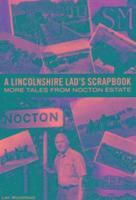 bokomslag A Lincolnshire Lad's Scrapbook