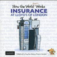 bokomslag How the World Really Works: Insurance at Lloyd's of London