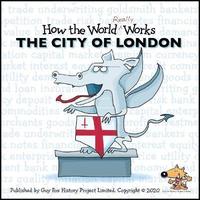 bokomslag How the World REALLY Works: The City of London