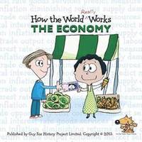 bokomslag How the World Really Works: the Economy