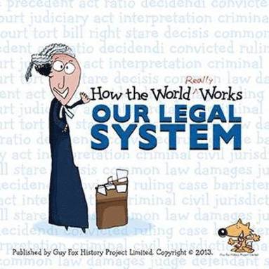 bokomslag How the World Really Works: Our Legal System