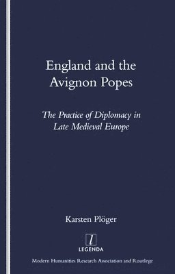bokomslag England and the Avignon Popes