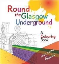 bokomslag Round the Glasgow Underground