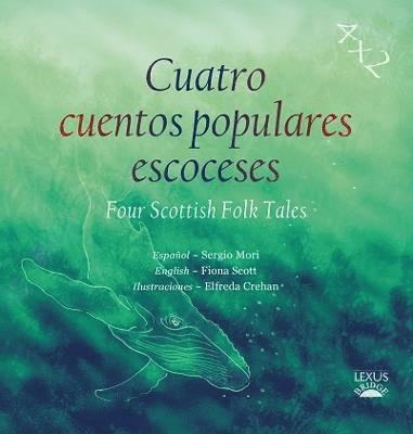 Fiona Scott - Cuatro cuentos populares escoceses, Häftad
