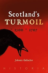 bokomslag Scotland's Turmoil