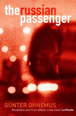 Ohnemus Gunter, Gunter Ohnemus - Russian Passenger, Häftad
